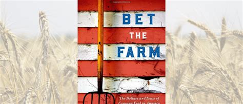 Bet the farm .